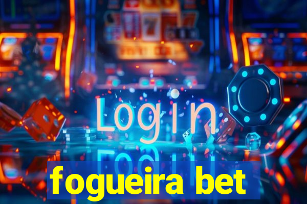 fogueira bet